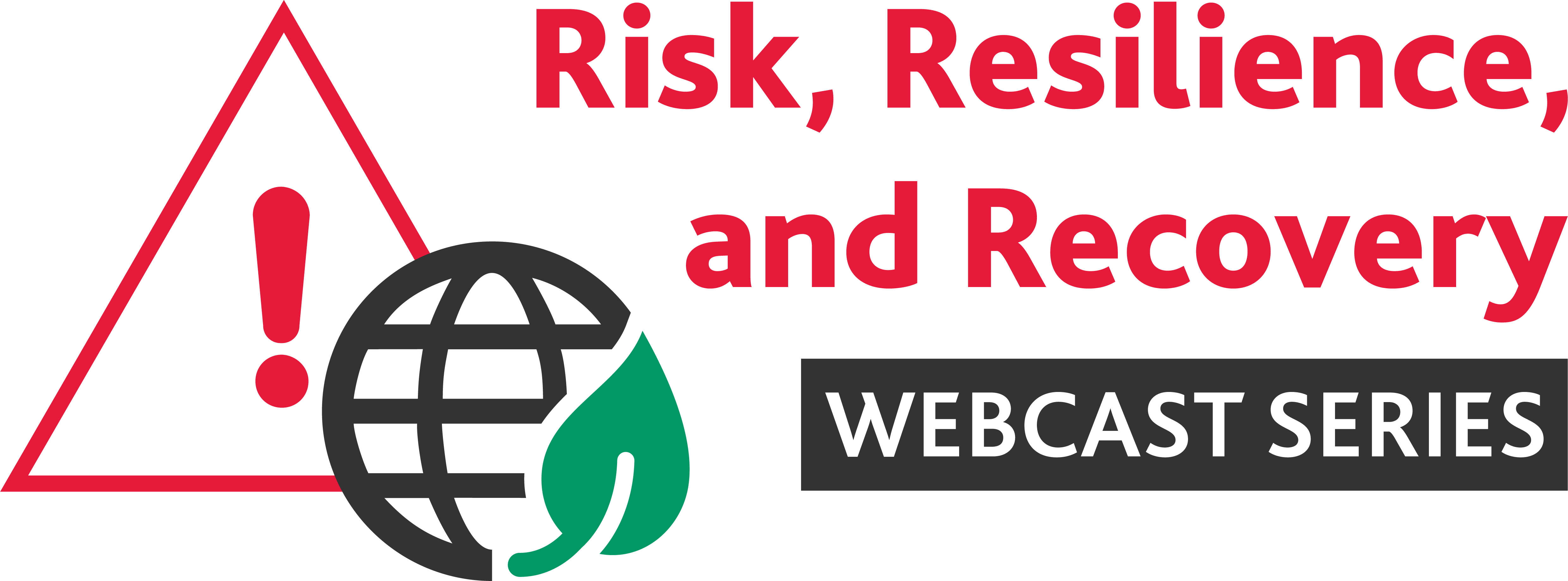 Risk, Resilience, and Recovery Webcast Series logo